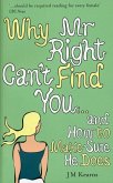 Why Mr Right Can't Find You...and How to Make Sure He Does (eBook, ePUB)