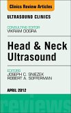 Head & Neck Ultrasound, An Issue of Ultrasound Clinics (eBook, ePUB) Head & Neck Ultrasound, An Issue of Ultrasound Clinics (eBook, ePUB)
