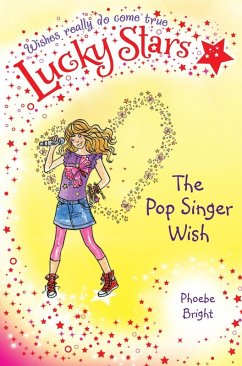 Lucky Stars 3: The Pop Singer Wish (eBook, ePUB) - Bright, Phoebe