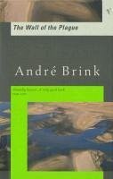 The Wall Of The Plague (eBook, ePUB) - Brink, André