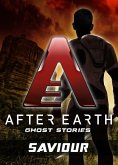 Saviour - After Earth: Ghost Stories (Short Story) (eBook, ePUB)