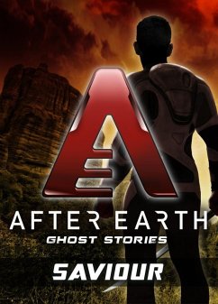 Cover Saviour - After Earth: Ghost Stories (Short Story) (eBook, ePUB)