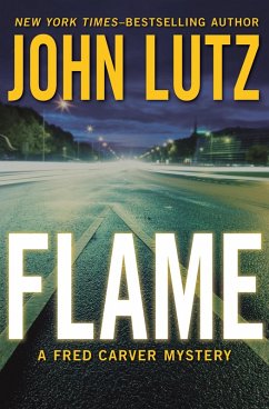 Flame (eBook, ePUB) - Lutz, John Flame (eBook, ePUB) - Lutz, John