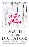 Death to the Dictator! (eBook, ePUB) - Moqadam, Afsaneh