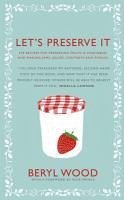 Let's Preserve It (eBook, ePUB) - Wood, Beryl