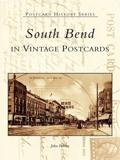 South Bend in Vintage Postcards (eBook, ePUB) - Palmer, John