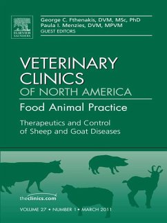 Therapeutics and Control of Sheep and Goat Diseases, An Issue of Veterinary Clinics: Food Animal Practice (eBook, ePUB) - Fthenakis DVM, MSc; Menzies DVM, Mpvm