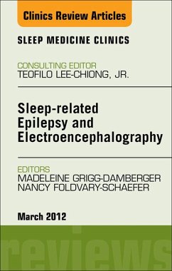 Sleep-related Epilepsy and Electroencephalography, An Issue of Sleep Medicine Clinics (eBook, ePUB) - Grigg-Damberger, Madelieine; Foldvary-Schaefer, Nancy R
