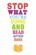 Stop What You're Doing and Read...After... - Bild 1