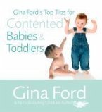 Gina Ford's Top Tips For Contented Babies & Toddlers (eBook, ePUB)