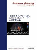 Emergency Ultrasound, An Issue of Ultrasound Clinics (eBook, ePUB)
