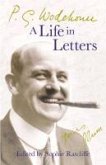 P.G. Wodehouse: A Life in Letters (eBook, ePUB) P.G. Wodehouse: A Life in Letters (eBook, ePUB)