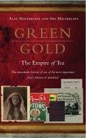 Green Gold (eBook, ePUB) - Macfarlane, Alan; Macfarlane, Iris