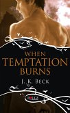 When Temptation Burns: A Rouge Paranormal Romance (eBook, ePUB)
