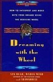 Dreaming With the Wheel (eBook, ePUB)