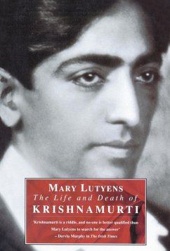 The Life and Death of Krishnamurti (eBook, ePUB) - Lutyens, Mary