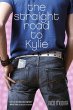 The Straight Road to Kylie (eBook, ePUB) - Bild 1
