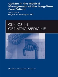 Update in the Medical Management of the Long Term Care Patient, An Issue of Clinics in Geriatric Medicine (eBook, ePUB) - Paniagua, Miguel A.