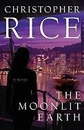 The Moonlit Earth (eBook, ePUB) - Rice, Christopher