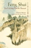 Feng Shui: The Living Earth Manual (eBook, ePUB)
