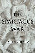 The Spartacus War (eBook, ePUB) - Strauss, Barry