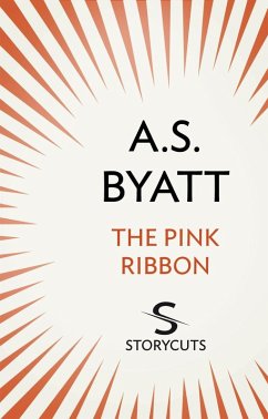 The Pink Ribbon (Storycuts) (eBook, ePUB) - Byatt, A S