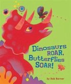 Dinosaurs Roar, Butterflies Soar! (eBook, ePUB)