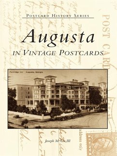 Augusta in Vintage Postcards (eBook, ePUB) - Iii, Joseph M. Lee