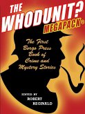 The Whodunit? MEGAPACK® (eBook, ePUB) The Whodunit? MEGAPACK® (eBook, ePUB)