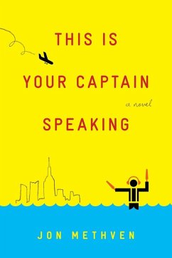 This Is Your Captain Speaking (eBook, ePUB) - Methven, Jon