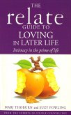 Relate Guide To Loving In Later Life (eBook, ePUB)