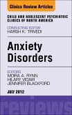 Anxiety Disorders, An Issue of Child and Adolescent Psychiatric Clinics of North America (eBook, ePUB)