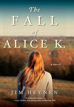 The Fall of Alice K. (eBook, ePUB) - Heynen, Jim