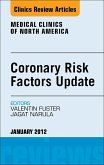 Coronary Risk Factors Update, An Issue of Medical Clinics (eBook, ePUB) Coronary Risk Factors Update, An Issue of Medical Clinics (eBook, ePUB)
