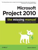 Microsoft Project 2010: The Missing Manual (eBook, ePUB)