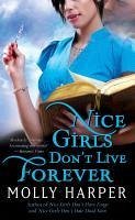 Nice Girls Don't Live Forever (eBook, ePUB) - Harper, Molly