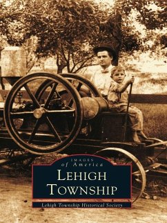 Lehigh Township (eBook, ePUB) - Lehigh Township Historical Society