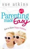 Parenting Made Easy (eBook, ePUB)