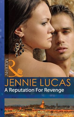 A Reputation For Revenge (eBook, ePUB) - Lucas, Jennie