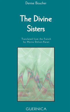 The Divine Sisters (eBook, ePUB) - Boucher, Denise; Delson-Karan, Myrna