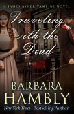 Traveling with the Dead (eBook, ePUB)