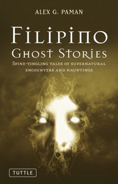 Filipino Ghost Stories (eBook, ePUB) - Paman, Alex G.