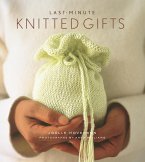 Last-Minute Knitted Gifts (eBook, ePUB) Last-Minute Knitted Gifts (eBook, ePUB)