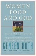 Women, Food, and God (eBook, ePUB) - Roth, Geneen