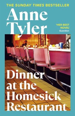 Dinner at the Homesick Restaurant (eBook, ePUB) - Tyler, Anne