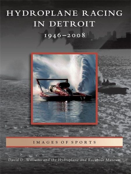 Hydroplane Racing in Detroit (eBook, ePUB)