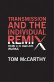 Transmission and the Individual Remix (eBook, ePUB)