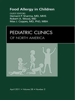 Food Allergy in Children, An Issue of Pediatric Clinics (eBook, ePUB) - Sharma MD, Hemant; Wood MD, Robert; Coppes MD