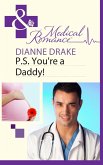 P.S. You're a Daddy! (eBook, ePUB) P.S. You're a Daddy! (eBook, ePUB)