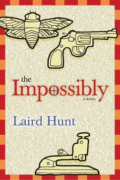 The Impossibly (eBook, ePUB) - Hunt, Laird